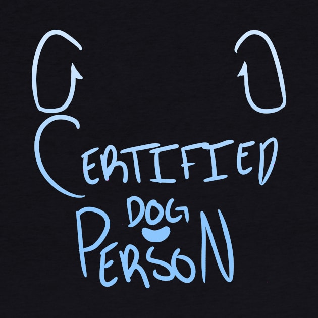 Certified Dog Person by Eccentriac33